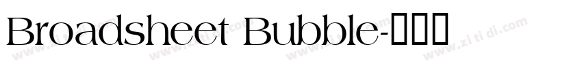 Broadsheet Bubble字体转换